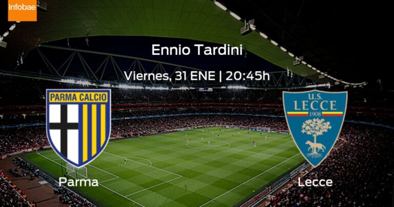Previa de la Serie A: Parma vs Lecce